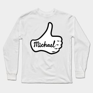 Men name Michael Long Sleeve T-Shirt